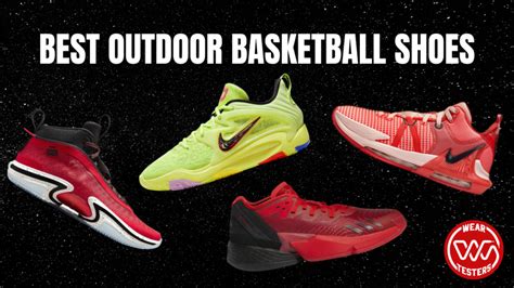 best outdoor basketball shoes weartesters.